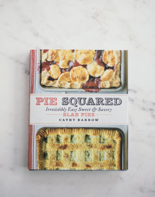 Pie Squared cookbook by Cathy Barrow | Sarah Kieffer | The Vanilla Bean Blog