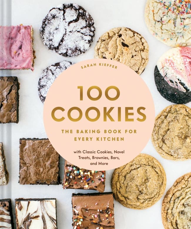 Order The 100 Cookies Cookbook Sarah Kieffer The Vanilla Bean Blog