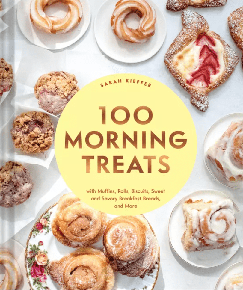 100 Morning Treats by Sarah Kieffer